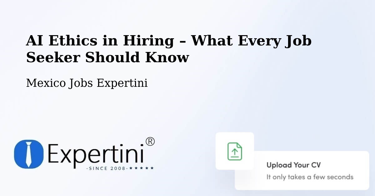 AI Ethics in Recruitment & Hiring – La Barca - La Barca, Mexico Jobs Expertini