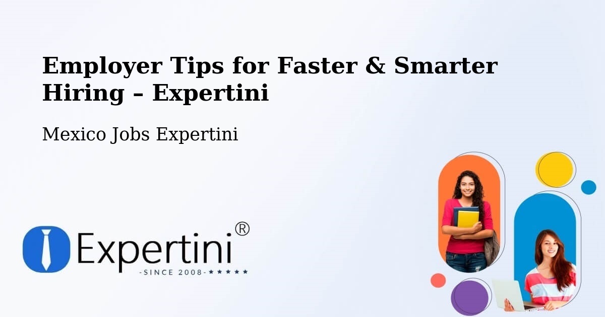 Employer Tips for Hiring & Recruitment – La Barca - La Barca, Mexico Jobs Expertini