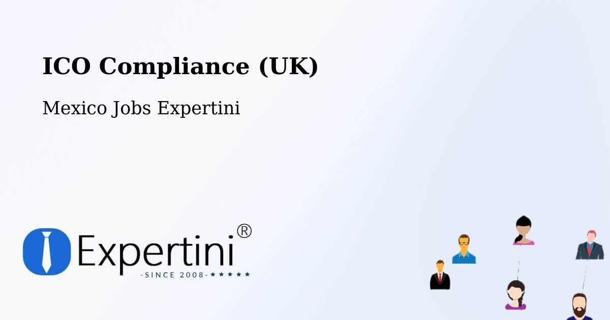 UK Data Protection & ICO Compliance – La Barca - Mexico Jobs Expertini