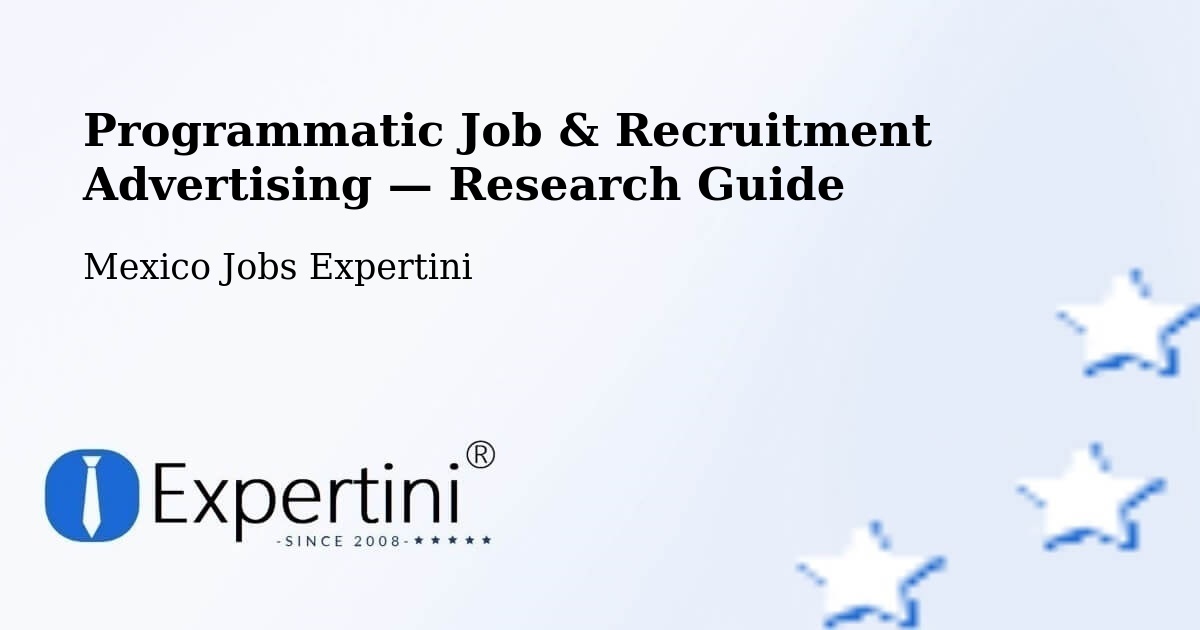 Programmatic Job & Recruitment Advertising — Research Guide – La Barca