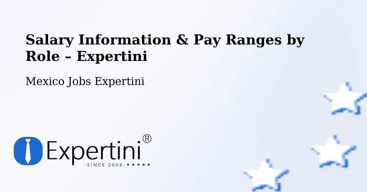 Salary Information & Pay Ranges – La Barca - La Barca, Mexico Jobs Expertini