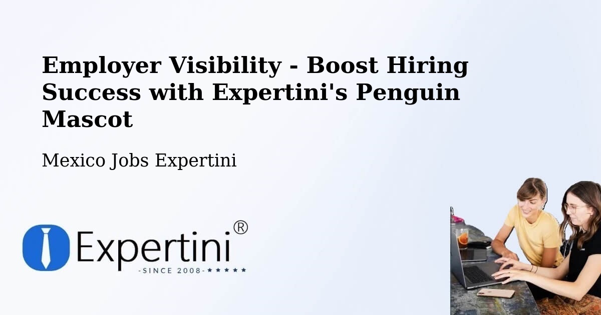 CV and Resume Visibility Optimization – La Barca - Mexico Jobs Expertini